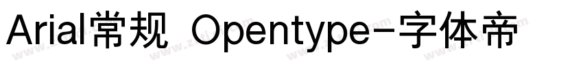 Arial常规 Opentype字体转换
